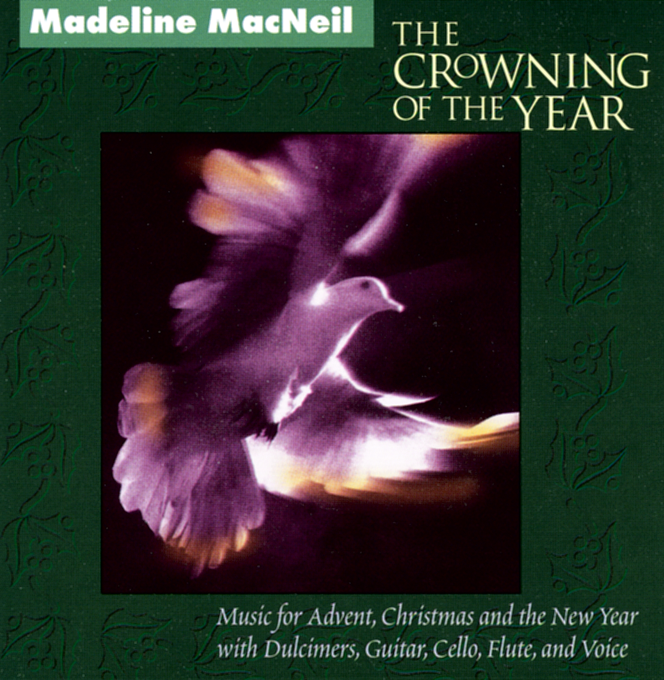 
Madeline MacNeil's CD The Crowning Of The Year (1996)