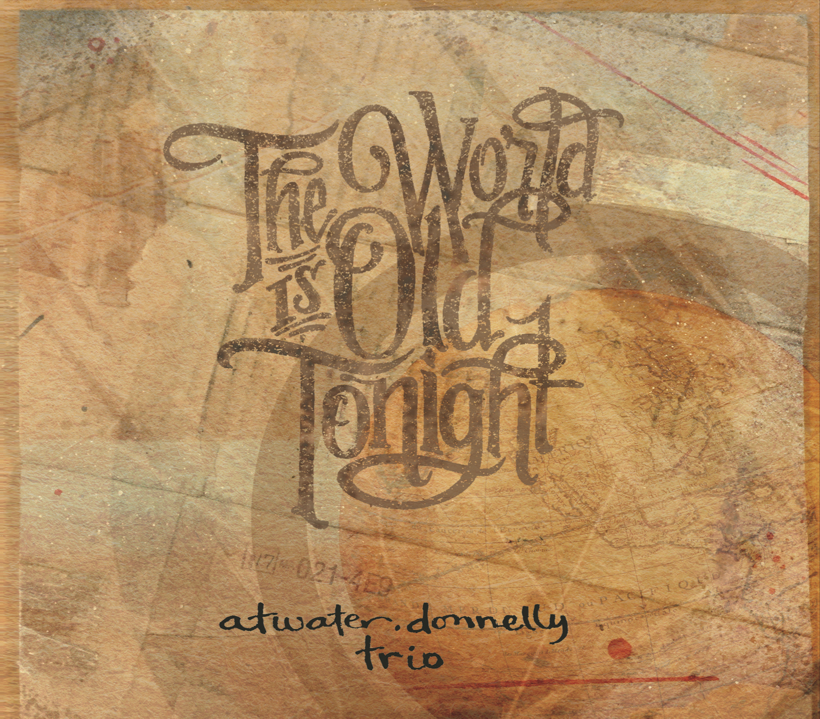 Aubrey Atwater and Elwood Donnelly's CD The World Is Old Tonight (2016)